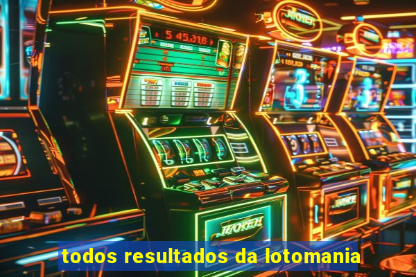 todos resultados da lotomania